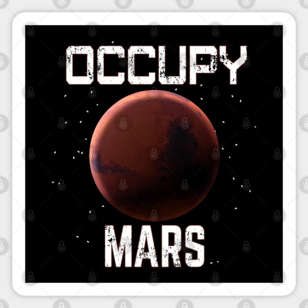 Occupy Mars Funny Space Exploration Sticker by macdonaldcreativestudios